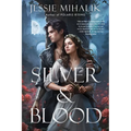 Silver & Blood