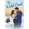 The Wild Card: A Vancouver Storm Novel