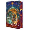 The Wolf and His King: Deluxe Limited Edition