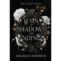 Rain of Shadows and Endings
