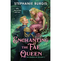 Enchanting the Fae Queen