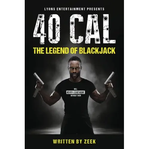 40 Cal: The legend of BlackJack