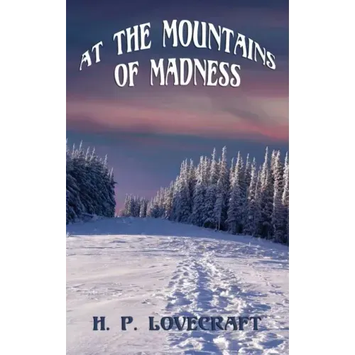 At the Mountains of Madness