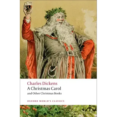 A Christmas Carol and Other Christmas Books
