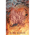 A Fate Forged in Fire