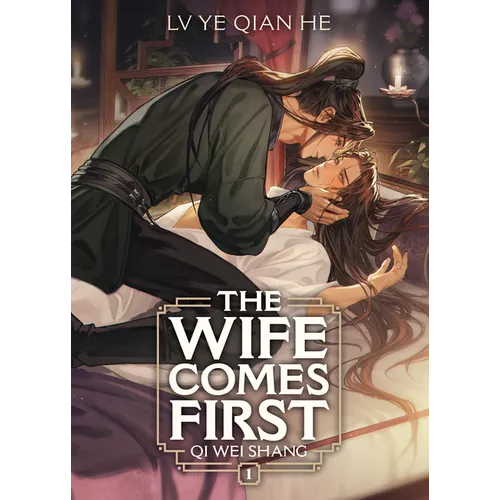 The Wife Comes First: Qi Wei Shang (Novel) Vol. 1