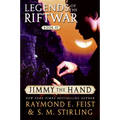 Jimmy the Hand: Legends of the Riftwar, Book III