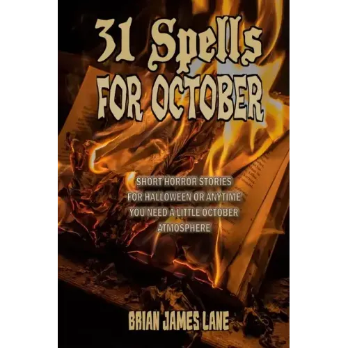 31 Spells for October: A month of horror stories to conjure.