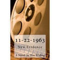 11-22-1963: New Evidence