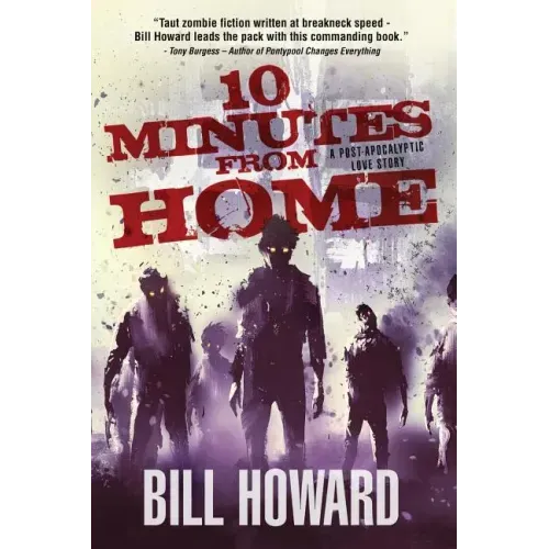 10 Minutes From Home