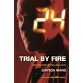 24: Trial by Fire