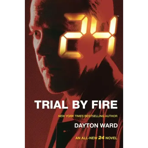 24: Trial by Fire