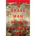 A Brave Man Seven Storeys Tall