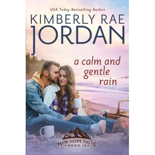 A Calm and Gentle Rain: A Christian Romance