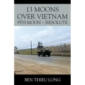 13 Moons over Vietnam: 9th Moon Resolute