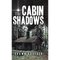 The Cabin Shadows