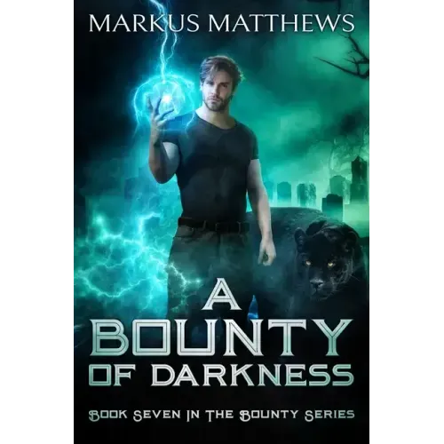 A Bounty of Darkness: Book Seven in the Bounty series