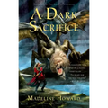 A Dark Sacrifice: Book Two of the Rune of Unmaking
