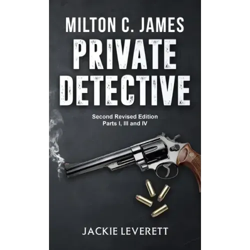 "Milton C. James"---Private Detective