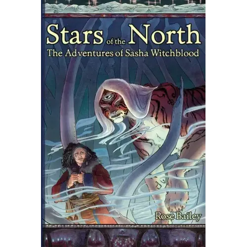 Stars of the North: The Adventures of Sasha Witchblood
