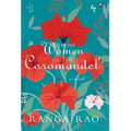 "THOSE WOMEN OF THE COROMANDEL A Novel"