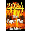 2024 The Paper War