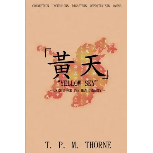 "Yellow Sky": Crisis for the Han Dynasty