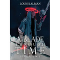 A Blade Through Time