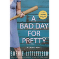 A Bad Day for Pretty: A Crime Novel