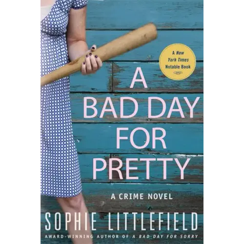 A Bad Day for Pretty: A Crime Novel