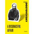A Disgraceful Affair: Stories