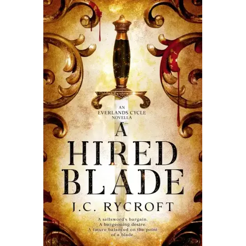 A Hired Blade: An Everlands Cycle Novella