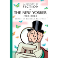 A Century of Fiction in the New Yorker: 1925-2025