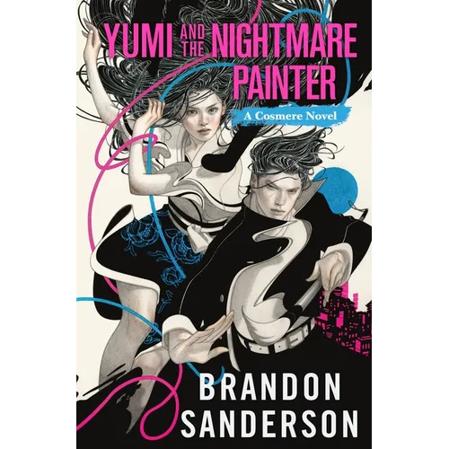 Yumi and the Nightmare Painter: A Cosmere Novel