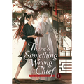 There's Something Wrong with the Chief: Du Zhu You Bing (Novel) Vol. 1
