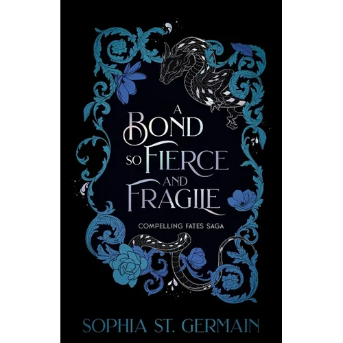 A Bond so Fierce and Fragile