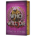 We Who Will Die (Deluxe Limited Edition)