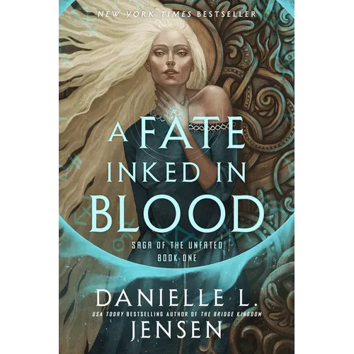 A Fate Inked in Blood: Book One of the Saga of the Unfated